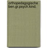 Orthopedagogische ben.gr.psych.kind. door Pieter Boonstra