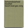 Beheersbaarheid kwaliteit kwant.kost.gez.zorg by Unknown
