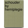 Schouder by hemiplegie door Rene Cailliet