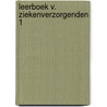 Leerboek v. ziekenverzorgenden 1 door Marelle Boersma