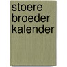 Stoere broeder kalender door Onbekend