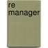 RE manager