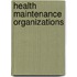 Health maintenance organizations