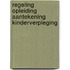 Regeling opleiding aantekening kinderverpleging