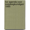 Tvz agenda voor verpleegkundigen 1995 door Onbekend