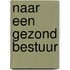 Naar een gezond bestuur