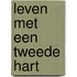 Leven met een tweede hart
