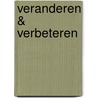 Veranderen & verbeteren door J. Westerink