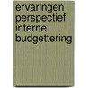 Ervaringen perspectief interne budgettering door H. van Vondel