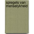 Spiegels van menselykheid