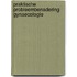 Praktische probleembenadering gynaecologie