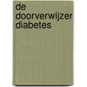De doorverwijzer diabetes door R. Zanderink