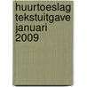 Huurtoeslag tekstuitgave januari 2009 by T. Kamps