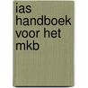 IAS Handboek voor het MKB door Onbekend