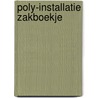 Poly-Installatie zakboekje door Onbekend