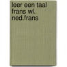 Leer een taal frans wl. ned.frans door Dutton