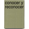 Conocer y reconocer door W.J. Ravensbergg
