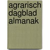 Agrarisch dagblad almanak by Unknown