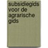 Subsidiegids voor de agrarische gids