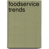 Foodservice trends by Unknown