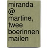 Miranda @ Martine, twee boerinnen mailen door M. Noordman-Schothuis