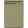 Stoereboerenmeiden Kalender 2010 door Onbekend