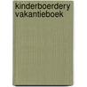 Kinderboerdery vakantieboek door Onbekend