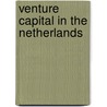 Venture capital in the Netherlands door Onbekend