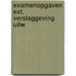 Examenopgaven ext. verslaggeving uitw