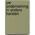 Uw onderneming in andere handen