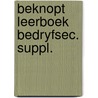 Beknopt leerboek bedryfsec. suppl. by Potgieser