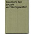 Praktische beh sociale verzekeringswetten