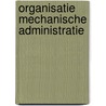 Organisatie mechanische administratie door Vastrick