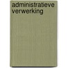 Administratieve verwerking door Goudriaan