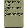 Echoscopie in de verloskunde en gynaecologie by Unknown