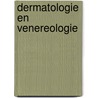 Dermatologie en venereologie by Unknown
