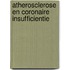 Atherosclerose en coronaire insufficientie