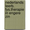 Nederlands leerb. fys.therapie in engere zin door Onbekend