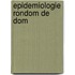 Epidemiologie rondom de dom