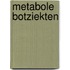 Metabole botziekten