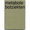 Metabole botziekten door Onbekend