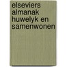 Elseviers almanak huwelyk en samenwonen by Dyk