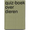 Quiz-boek over dieren door Beal