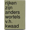 Rijken zijn anders wortels v.h. kwaad door Susan Howatch
