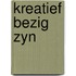 Kreatief bezig zyn