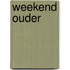 Weekend ouder