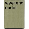 Weekend ouder by Rowland