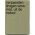 Verzamelen drogen verw. mat. uit de natuur