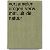 Verzamelen drogen verw. mat. uit de natuur door Wim Kros