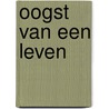 Oogst van een leven by Irwin Shaw